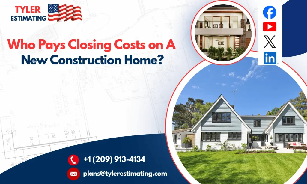 Who Pays Closing Costs on A New Construction Home